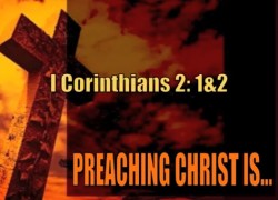 PREACHING CHRIST IS...