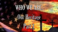 WHO WE ARE - OUR HERITAGE Part 1