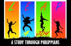 Leap For Joy- A Study Through Philippians