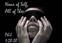 None Of Self, All Of Thee