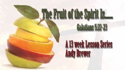 The Fruit of The Spirit Is Love - The Greatest of Commands