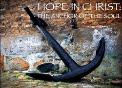 Hope In Christ - The Anchor of the Soul