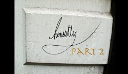 Honestly - Part 2