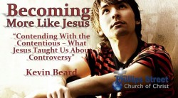Contending With Contentious - What Jesus Taught Us About Controversy