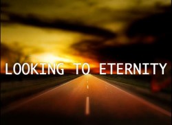 Looking Into Eternity