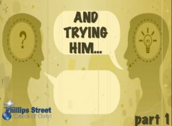 And Trying Him Part 1